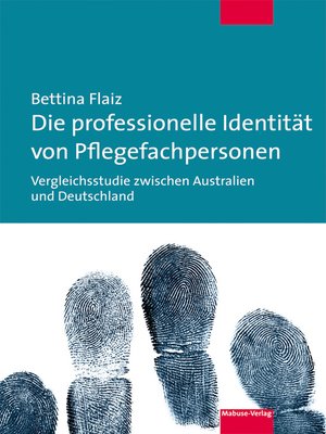 cover image of Die professionelle Identität von Pflegefachpersonen